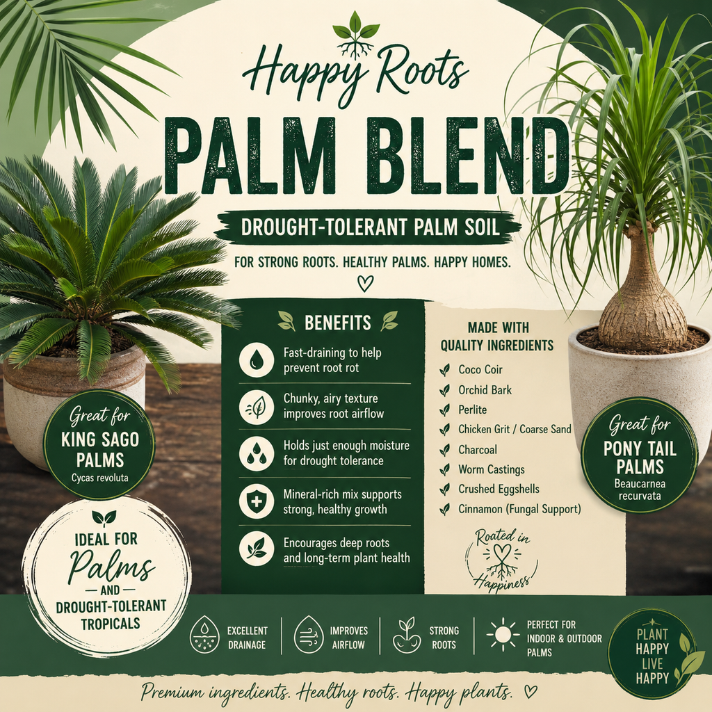 Happy Roots Palm Blend – Drought-Tolerant Palm Soil Mix | Fast Draining Soil for Sago Palms, Ponytail Palms & Tropical Plants